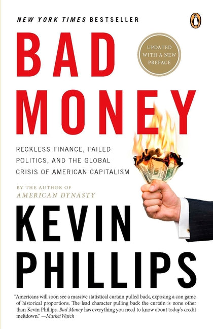 Bad Money: The Inexcusable Failure of American Finance: An Update to Bad Money (A Penguin Group eSpecial from Penguin Books) (Revised)