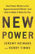 New Power: How Power Works in Our Hyperconnected World--And How to Make It Work for You