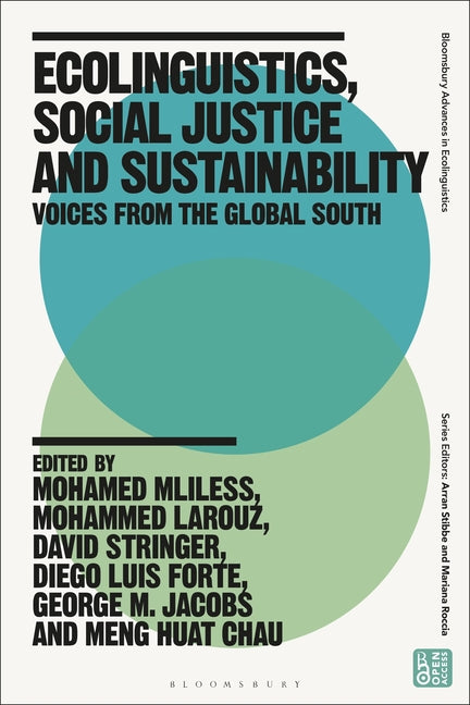 Ecolinguistics, Social Justice and Sustainability: Voices from the Global South