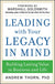 Leading with Your Legacy in Mind: Building Lasting Value in Business and Life