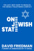 One Jewish State: The Last, Best Hope to Resolve the Israeli-Palestinian Conflict with a Foreword by Mike Pompeo