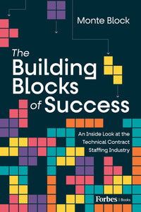 Building Blocks of Success: An Inside Look at the Technical Contract Staffing Industry