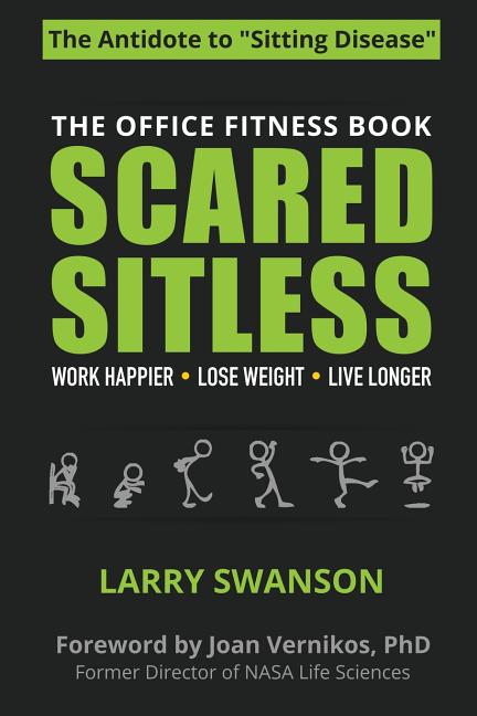 Scared Sitless: The Office Fitness Book
