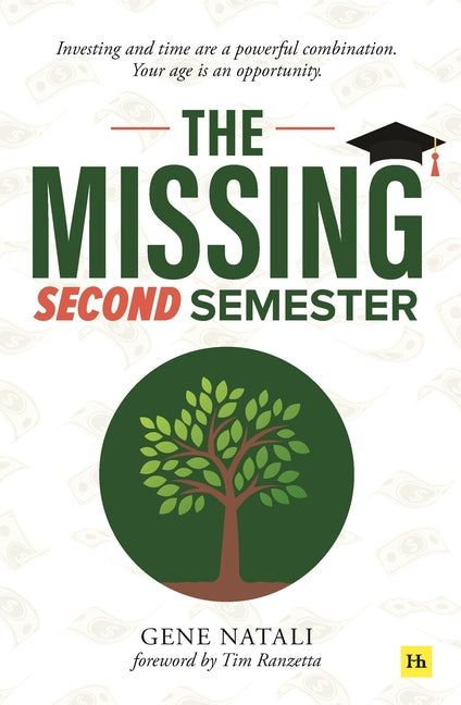 Missing Second Semester: Investing and Time Are a Powerful Combination. Your Age Is an Opportunity