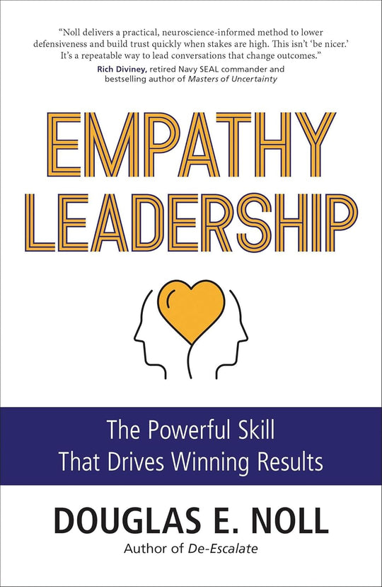 Empathy Leadership: The Powerful Skill That Drives Winning Results