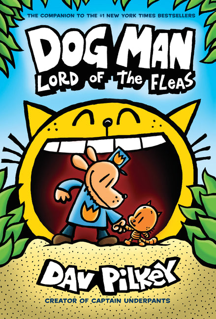 Dog Man: Lord of the Fleas: A Graphic Novel (Dog Man #5): From the Creator of Captain Underpants: Volume 5 (Library)
