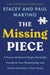 Missing Piece: A Proven Method to Single-Handedly Transform Your Relationship and Create Harmony in Your Home
