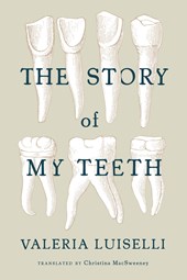 Story of My Teeth.jpeg
