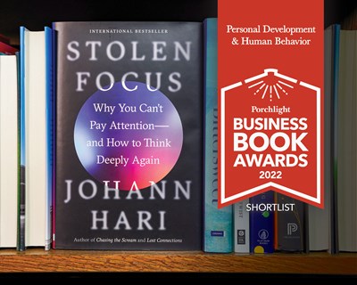 <i>Stolen Focus</i> | An Excerpt from the 2022 Porchlight Personal Development & Human Behavior Book of the Year