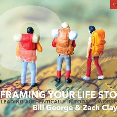 Reframing Your Life Story: And Leading Authentically In Today's Workplace