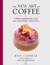 The New Art of Coffee by Ryan Castelaz