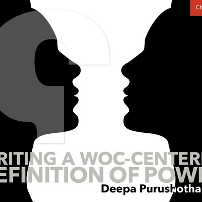 Writing a WOC-Centered Definition of Power