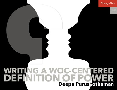 Writing a WOC-Centered Definition of Power