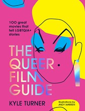 The Queer Film Guide: 100 great movies that tell LGBTQIA+ stories by Kyle Turner