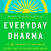 An Excerpt from <i>Everyday Dharma</i>