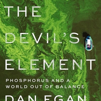 The Devil's Element: Phosphorus and a World Out of Balance