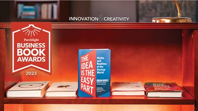 <i>The Idea Is the Easy Part</i> | An Excerpt from the Innovation & Creativity Category