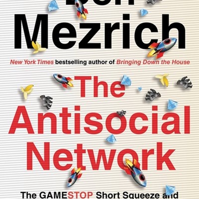 The Antisocial Network: The GameStop Short Squeeze and the Ragtag Group of Amateur Traders That Brought Wall Street to Its Knees