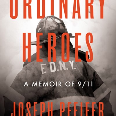 An Excerpt from Ordinary Heroes: A Memoir of 9/11