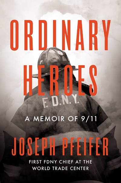 An Excerpt from Ordinary Heroes: A Memoir of 9/11