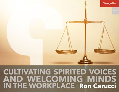 Cultivating Spirited Voices and Welcoming Minds In the Workplace