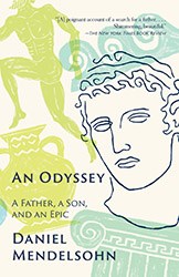 An Odyssey: A Father, A Son, and an Epic