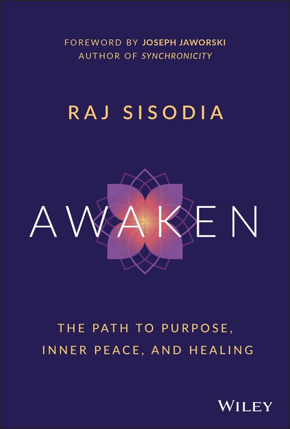 Awaken: The Path to Purpose, Inner Peace, and Healing