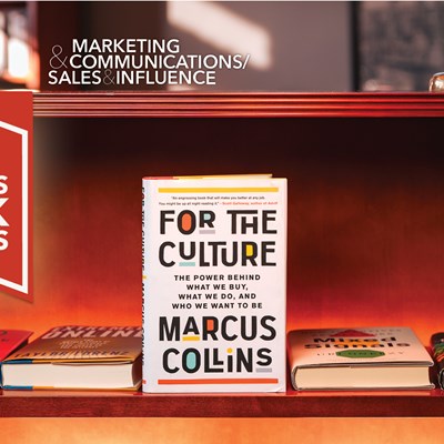 <i>For the Culture</i> | An Excerpt from the Marketing & Communications/Sales & Influence Category
