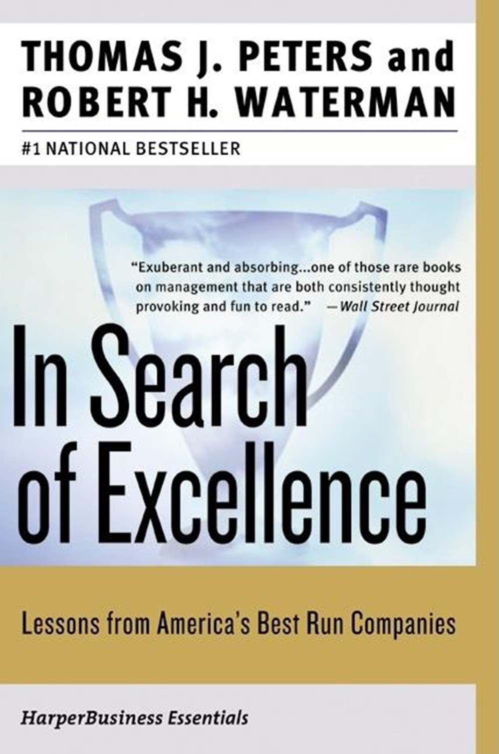 In Search of Excellence Lessons from America's Best-Run Companies