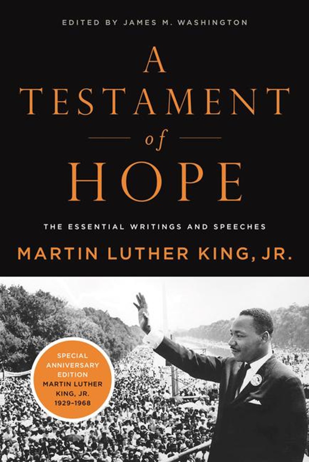 Testament of Hope: The Essential Writings and Speeches