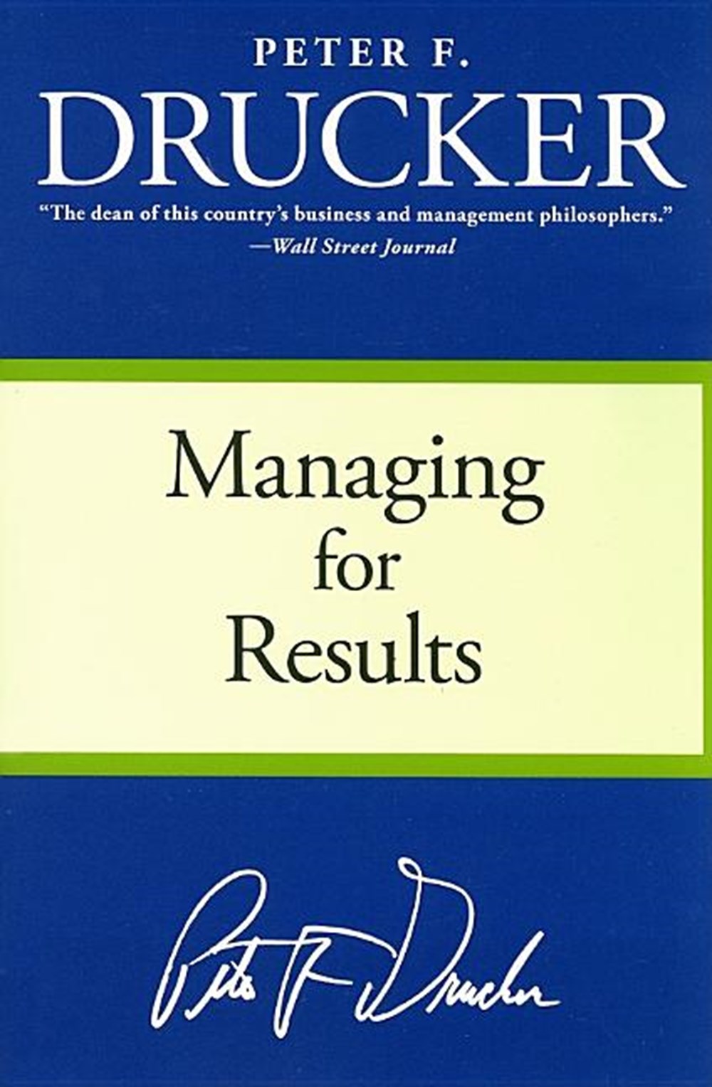 Managing for Results Economic Tasks and Risk-Taking Decisions