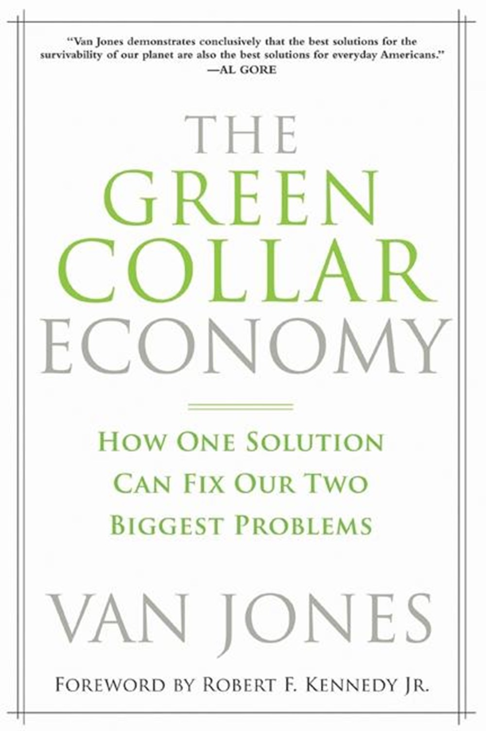 Green Collar Economy: How One Solution Can Fix Our Two Biggest Problems