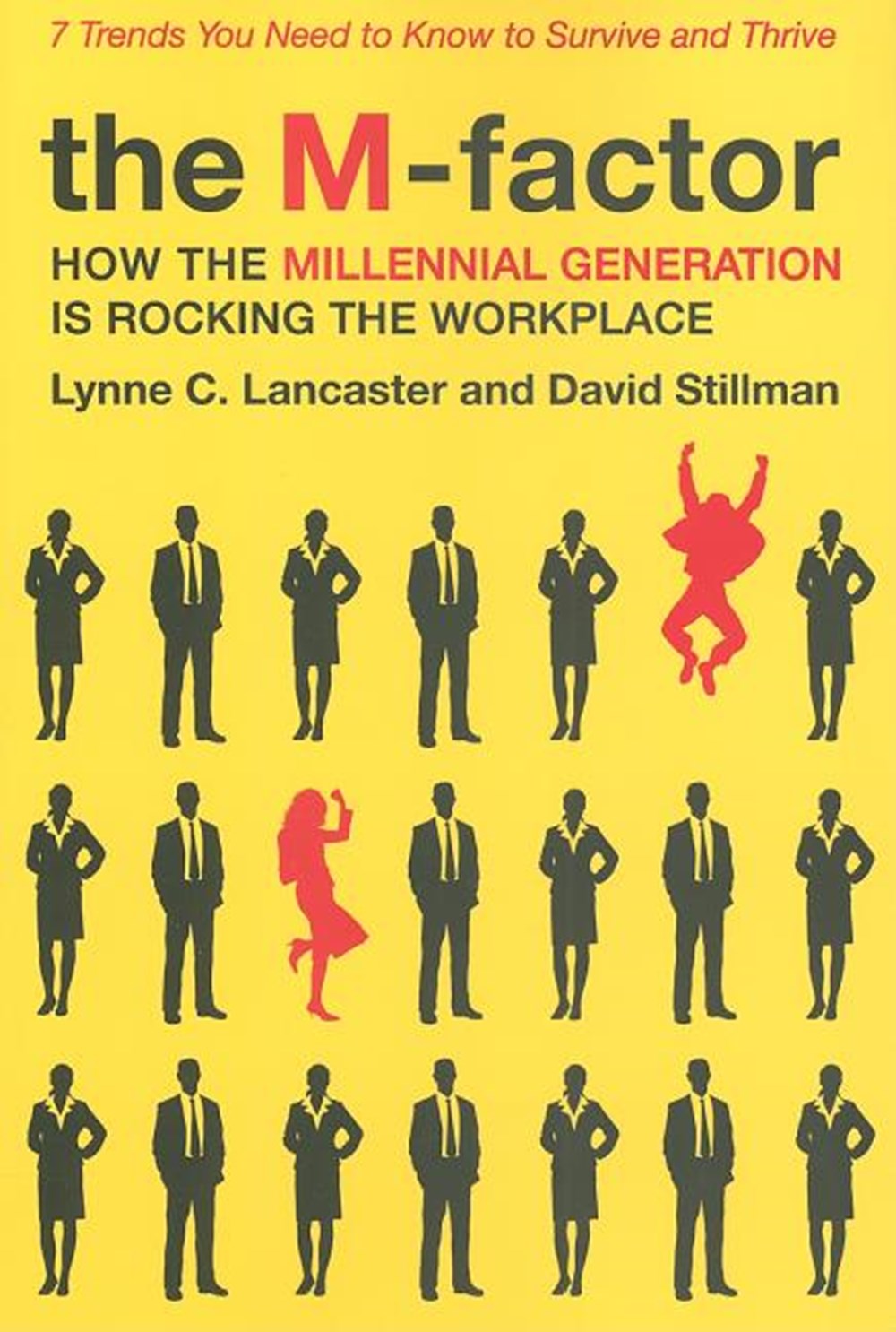 M-Factor: How the Millennial Generation Is Rocking the Workplace