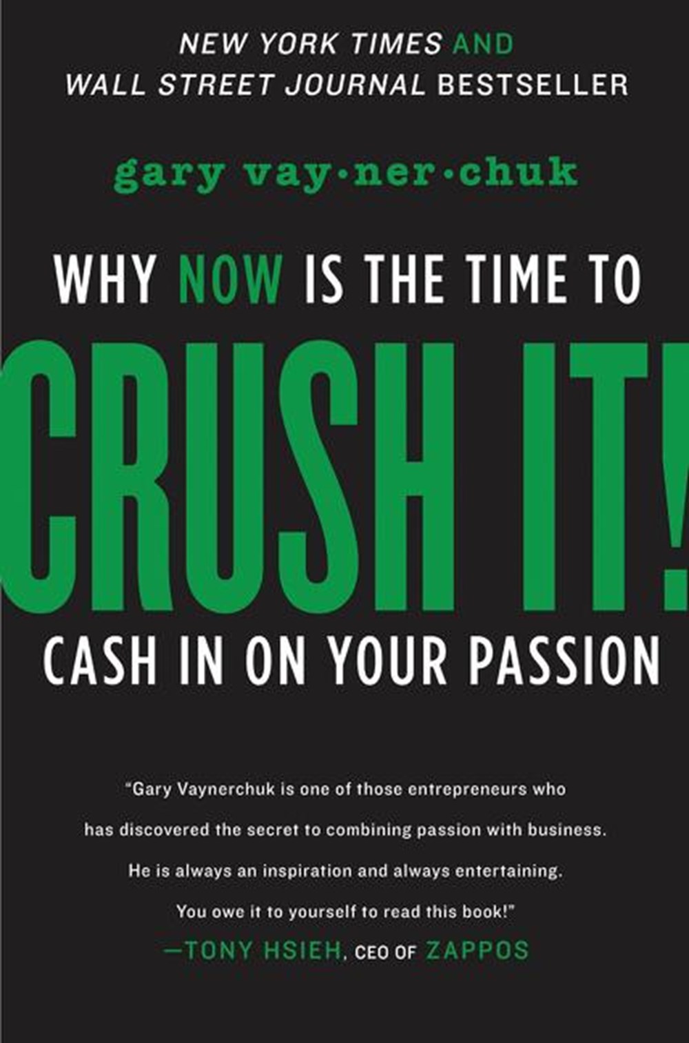 Crush It! Why Now Is the Time to Cash in on Your Passion