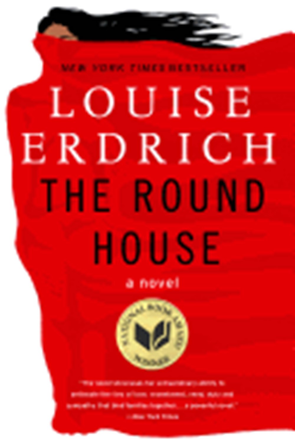 Round House: National Book Award Winning Fiction