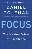  Focus: The Hidden Driver of Excellence