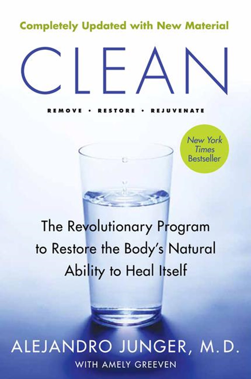 Clean -- Expanded Edition: The Revolutionary Program to Restore the Body's Natural Ability to Heal I