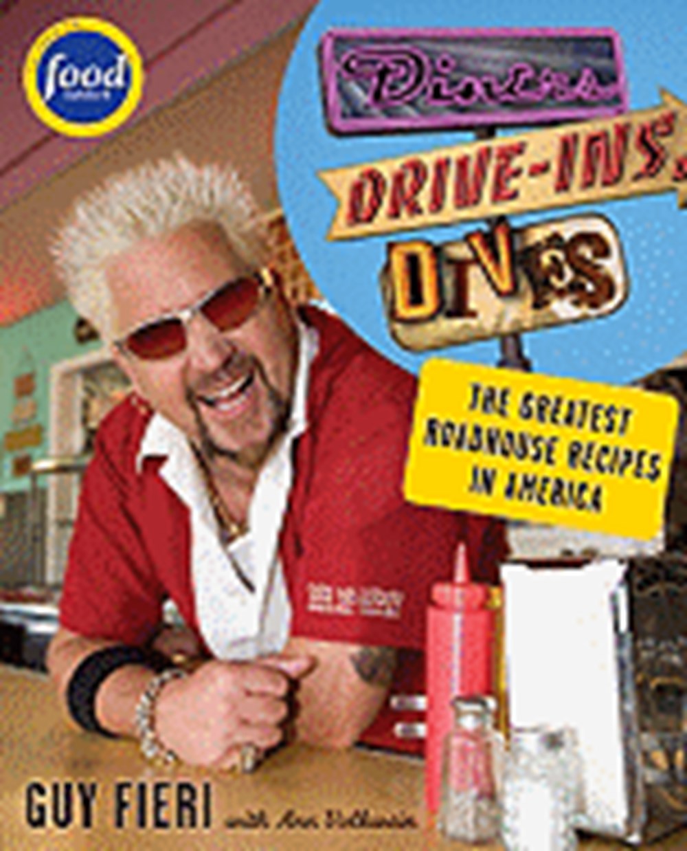 Diners, Drive-Ins and Dives An All-American Road Trip...with Recipes!