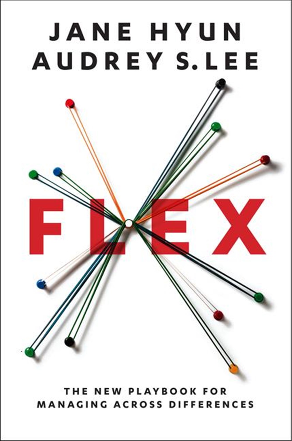 Flex The New Playbook for Managing Across Differences