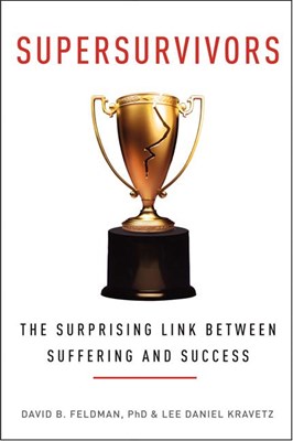  Supersurvivors: The Surprising Link Between Suffering and Success