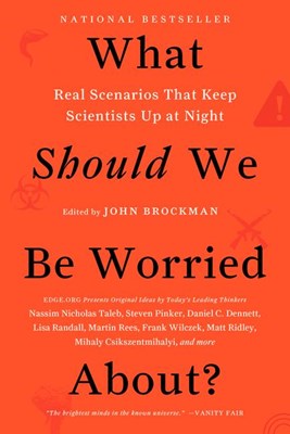 What Should We Be Worried About?: Real Scenarios That Keep Scientists Up at Night
