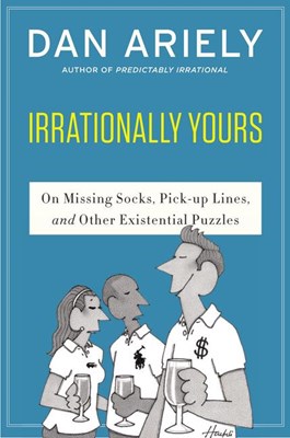  Irrationally Yours: On Missing Socks, Pickup Lines, and Other Existential Puzzles