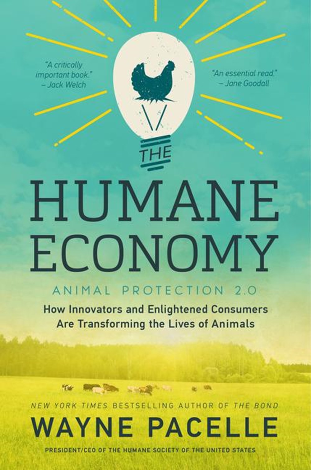 Humane Economy: How Innovators and Enlightened Consumers Are Transforming the Lives of Animals