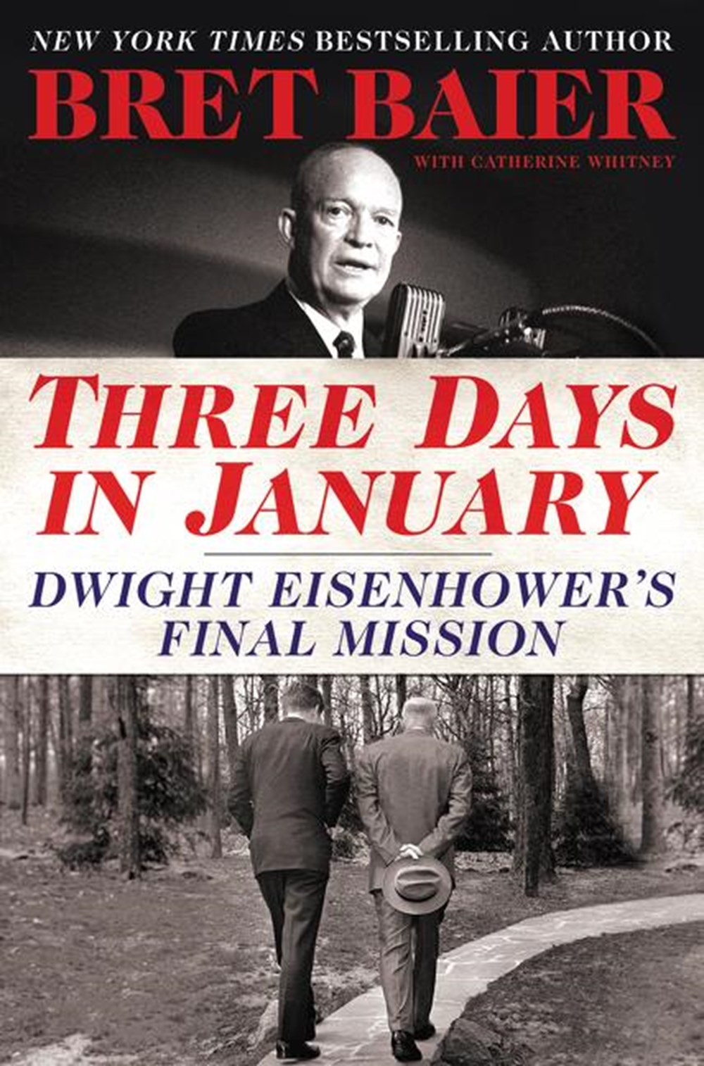 Three Days in January Dwight Eisenhower's Final Mission