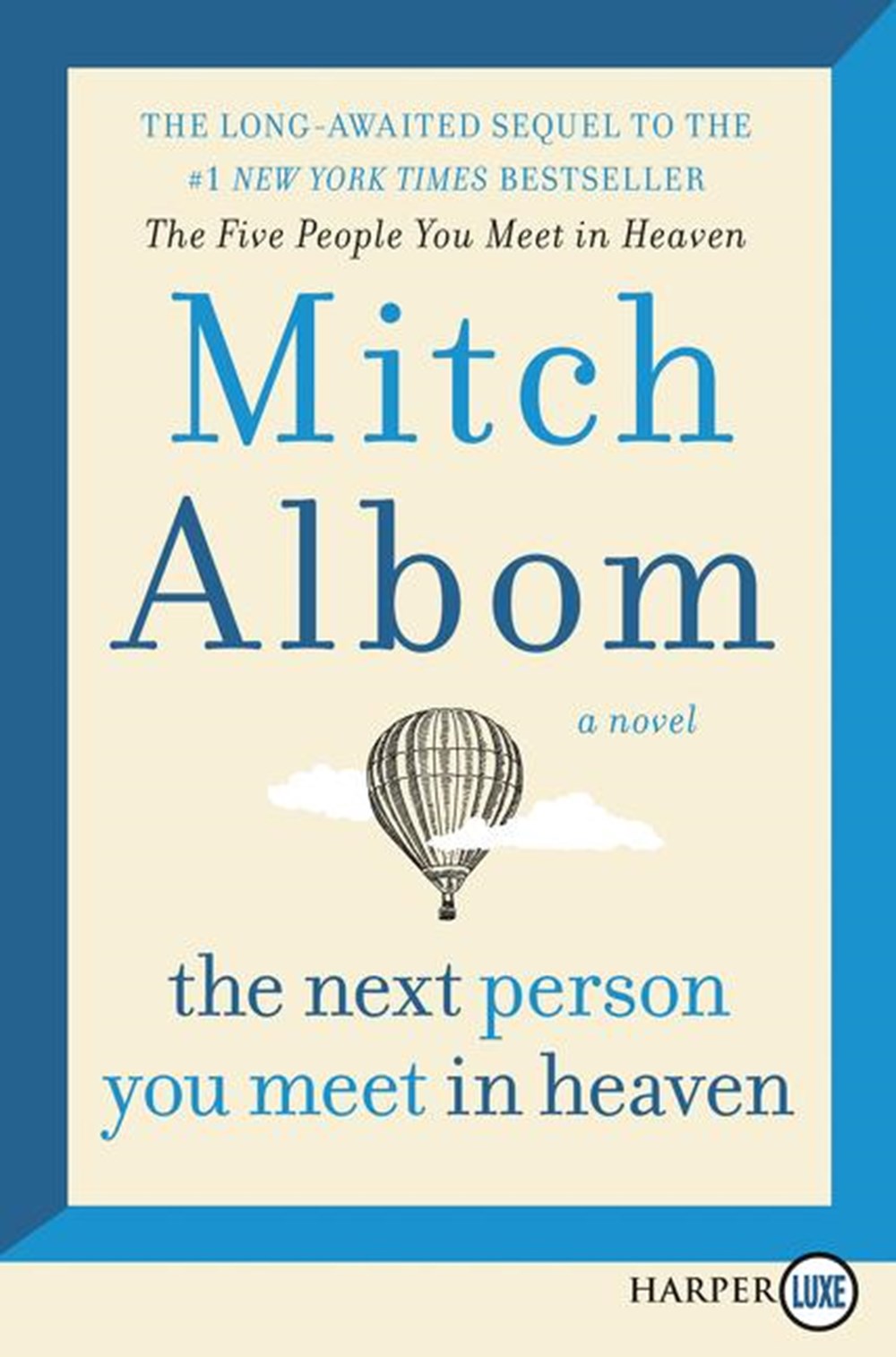 Next Person You Meet in Heaven: The Sequel to the Five People You Meet in Heaven