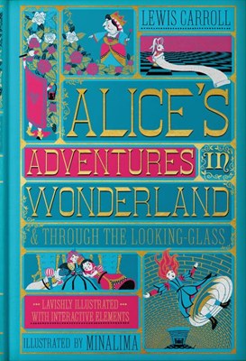  Alice's Adventures in Wonderland (Minalima Edition): (Illustrated with Interactive Elements)