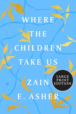 Where the Children Take Us: How One Family Achieved the Unimaginable