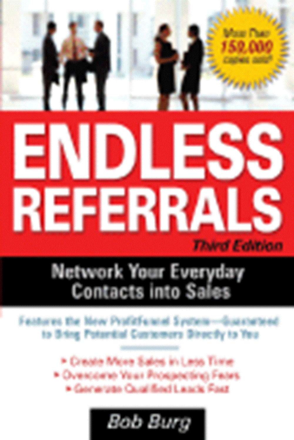 Endless Referrals Network Your Everyday Contacts Into Sales