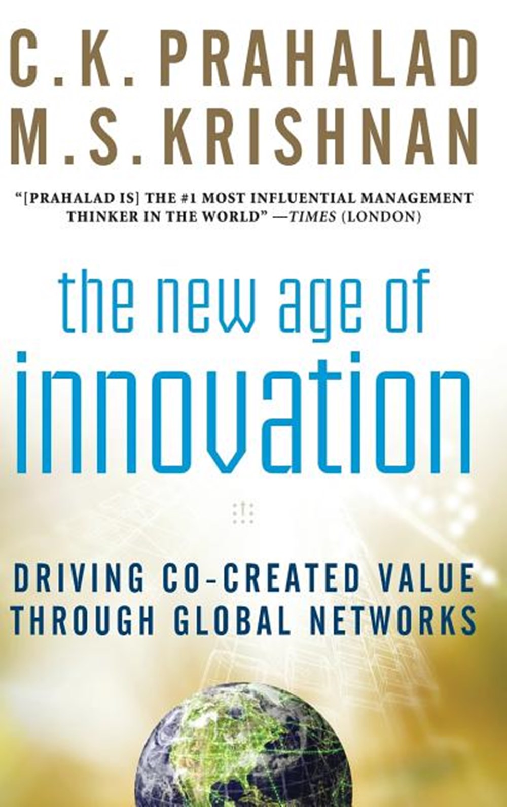 New Age of Innovation: Driving Cocreated Value Through Global Networks