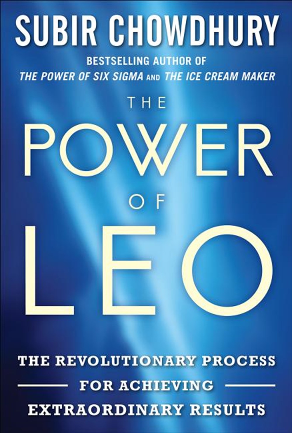 Power of Leo The Revolutionary Process for Achieving Extraordinary Results